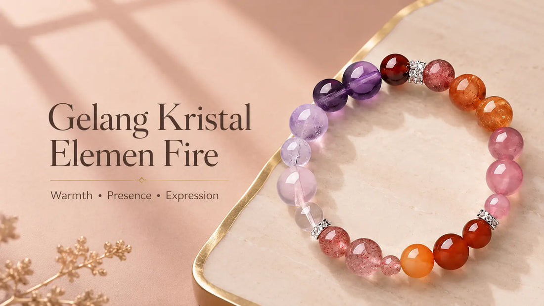 Gelang Kristal Elemen Fire: Makna Percaya Diri, Warna Merah, dan Fire Bloom ASTAQI