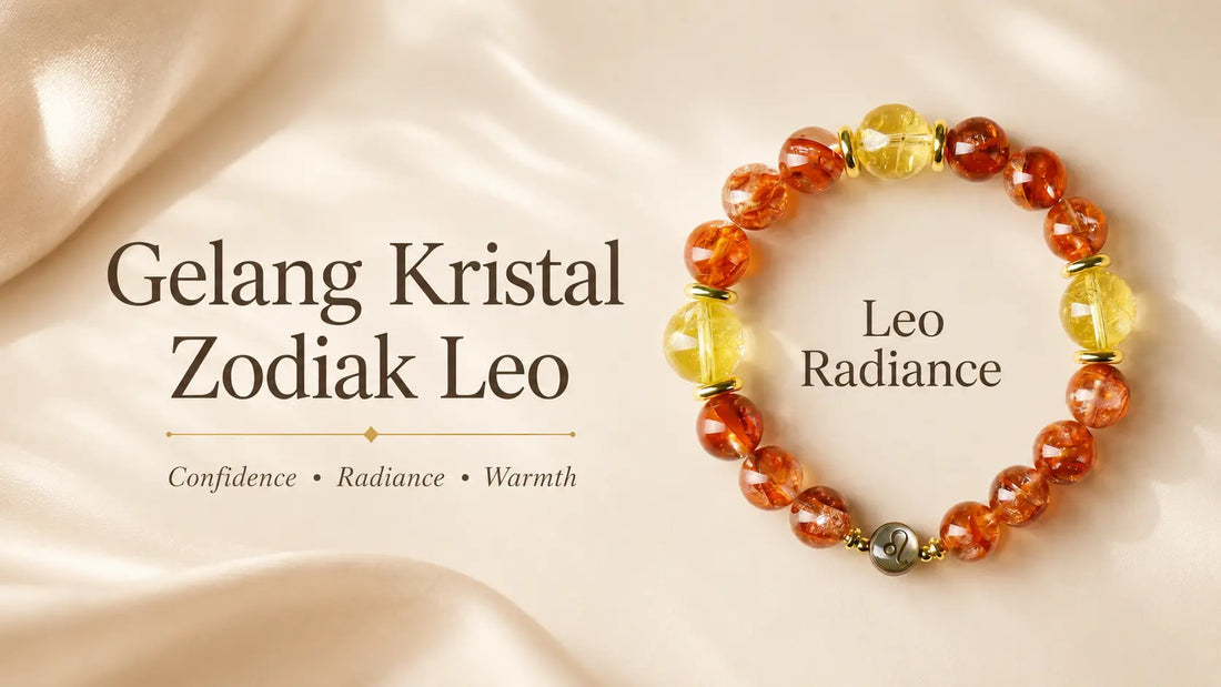 Gelang Kristal Zodiak Leo: Karakter, Warna Kristal, dan Desain untuk Energi yang Bersinar